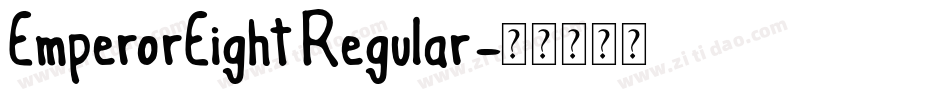 EmperorEight Regular字体转换